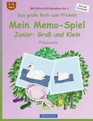 Brockhausen Bastelbuch Bd. 6 - Das Grosse Buch Zum Prickeln - Mein Memo-Spiel Junior de Dortje Golldack