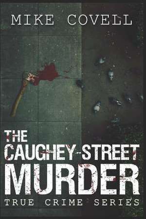 The Caughey-Street Murder de Mike Covell