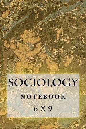 Sociology Notebook de Richard B. Foster