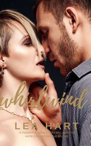 Whirlwind de Lea Hart