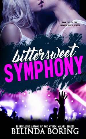 Bittersweet Symphony de Belinda Boring