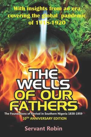 The Wells of Our Fathers de Robin Jegede-Brimson