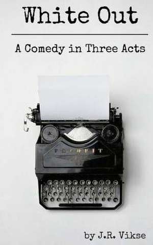 White Out de J. R. Vikse