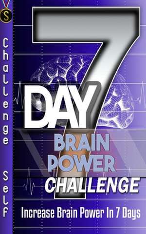 7-Day Brain Power Challenge de Challenge Self