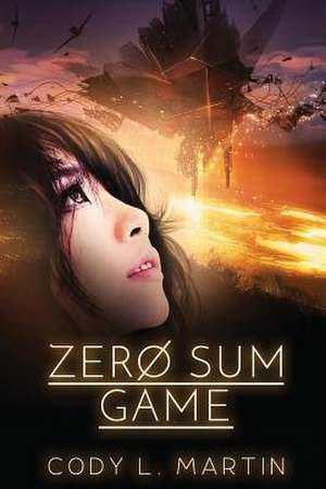 Zero Sum Game de Cody L. Martin