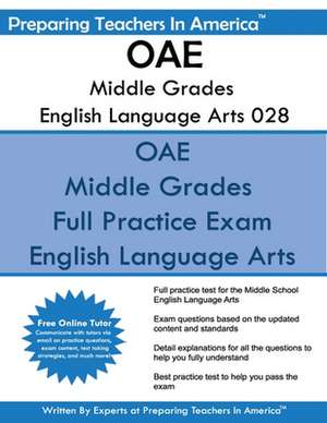 Oae Middle Grades English Language Arts 028 de Preparing Teachers in America