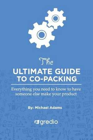 The Ultimate Guide to Co-Packing de Michael Adams