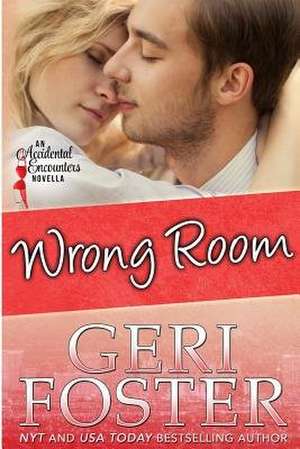 Wrong Room de Geri Foster