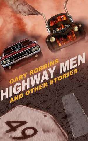 Highway Men de Gary Robbins