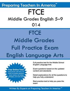 Ftce Middle Grades English 5-9 014 de Preparing Teachers in America