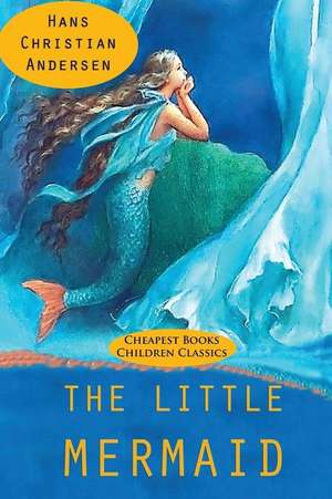 The Little Mermaid de Hans Christian Andersen