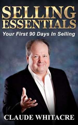 Selling Essentials de Claude Whitacre