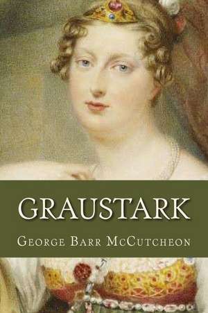 Graustark de George Barr McCutcheon