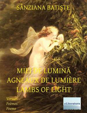 Miei de Lumina Agneaux de Lumiere Lambs of Light de Sanziana Batiste