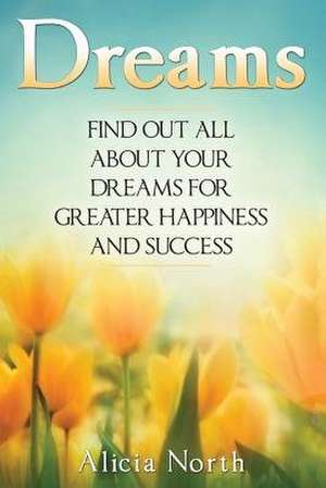 Dreams de Alicia North