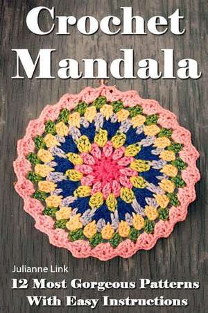 Crochet Mandala de Julianne Link