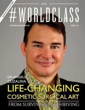 #Worldclass Magazine MD Dr. Angelo Cuzalina de #Worldlcass Media