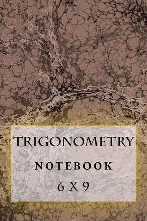 Trigonometry Notebook de Richard B. Foster