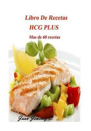 Libro de Recetas Hcg Plus de Juan Jimenez