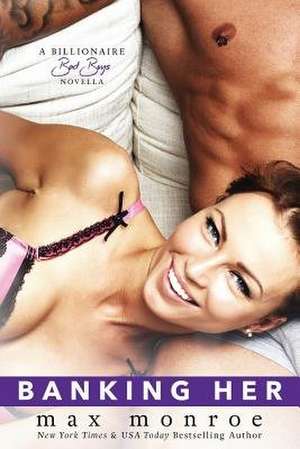 Banking Her de Max Monroe