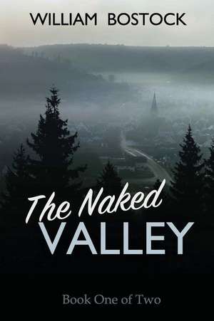 The Naked Valley de Bostock, Williiam