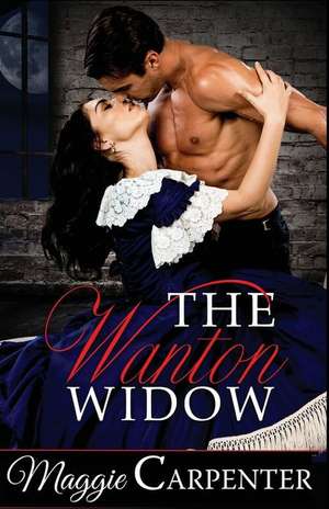 The Wanton Widow de Maggie Carpenter