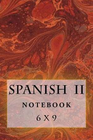 Spanish II Notebook de Richard B. Foster