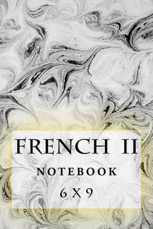 French II Notebook de Richard B. Foster