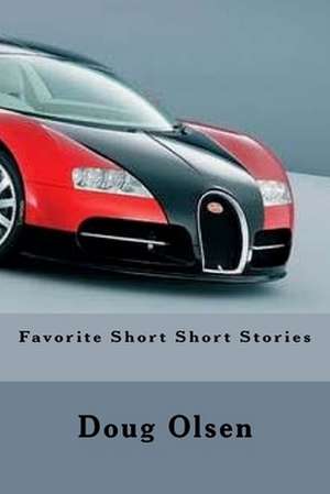 Favorite Short Short Stories de Doug Olsen