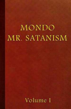 Mondo Mr. Satanism Volume 1 de MR Satanism