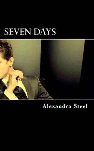 Seven Days de Alexandra Steel