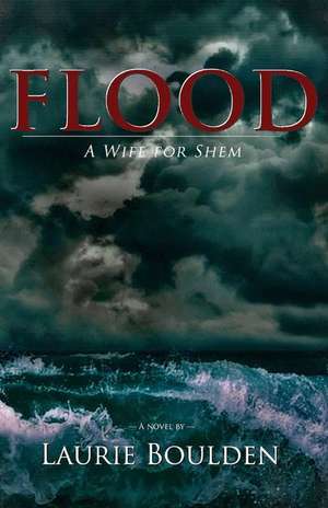 Flood de Laurie Boulden