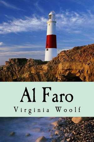 Al Faro (Spanish Edition) de Virginia Woolf