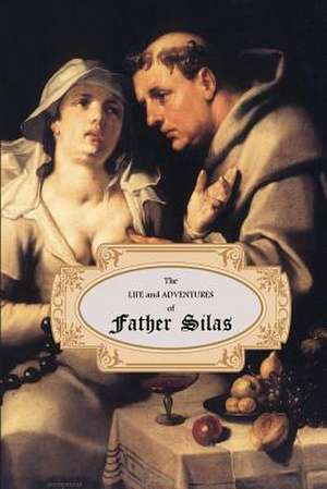 The Life and Adventures of Father Silas de Anonymous