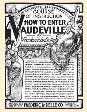 How to Enter Vaudeville de Frederic La Delle