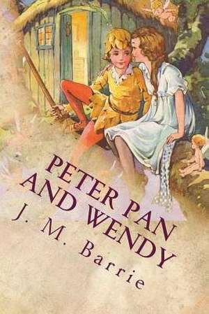 Peter Pan and Wendy de J. M. Barrie