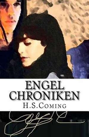 Engel Chroniken de Coming, H. S.