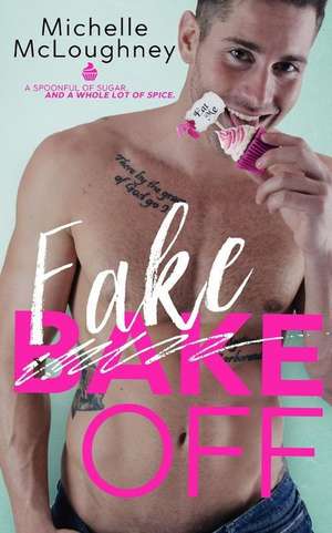 Fake Off de Michelle McLoughney