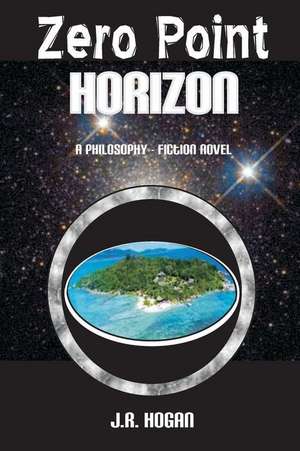 Zero Point Horizon de Jr. Hogan
