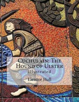 Cuchulain de Eleanor Hull