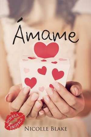 Amame de Nicolle Blake