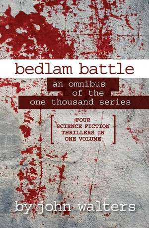 Bedlam Battle de John Walters