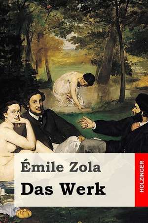 Das Werk de Emile Zola