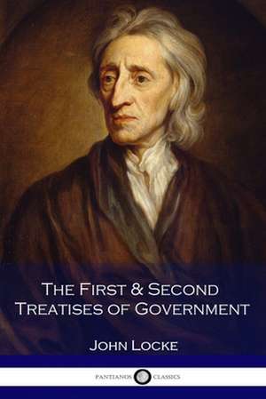 The First & Second Treatises of Government de John Locke