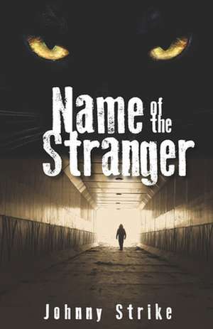 Name of the Stranger de Johnny Strike