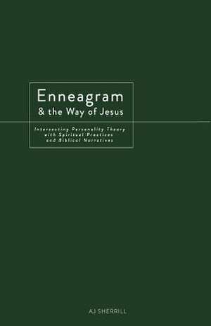 Enneagram and the Way of Jesus de Aj Sherrill