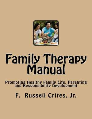 Family Therapy Manual de F. Russell Crites Jr