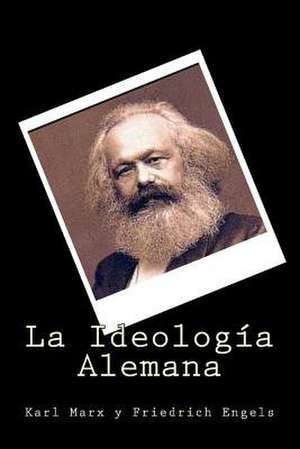 La Ideologia Alemana (Spanish Edition) de Karl Marx