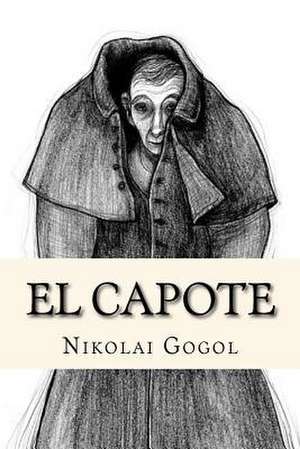 El Capote (Spanish Edition) de Gogol Nikolai