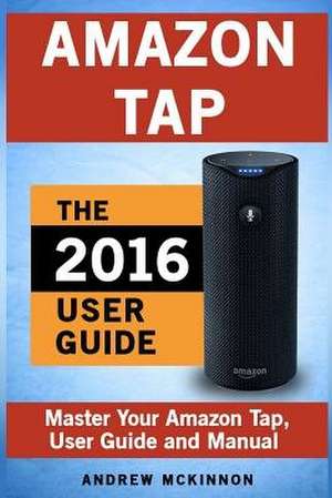 Amazon Tap de Andrew McKinnon